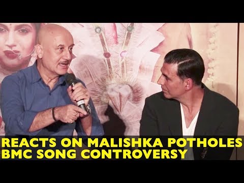 Anupam Kher REACTS On Malishka Potholes BMC Song Controversy