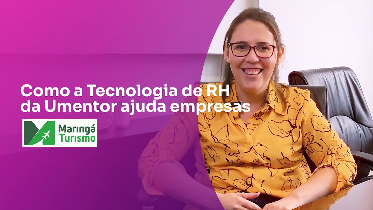 Plataforma de RH: Como a Umentor ajuda Empresas - Maringá Turismo - #RH #tecnologia