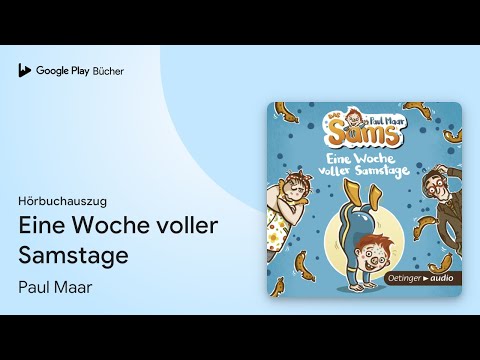 „Eine Woche voller Samstage“ von Paul Maar · Hörbuchauszug
