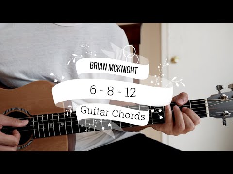 6 8 12 - Brian Mcknight ( Guitar Chords ) HD