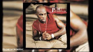 02.Joe - Somebody Gotta Be On Top