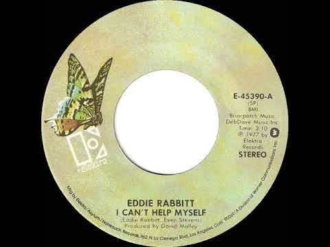 1977 Eddie Rabbitt - I Can’t Help Myself