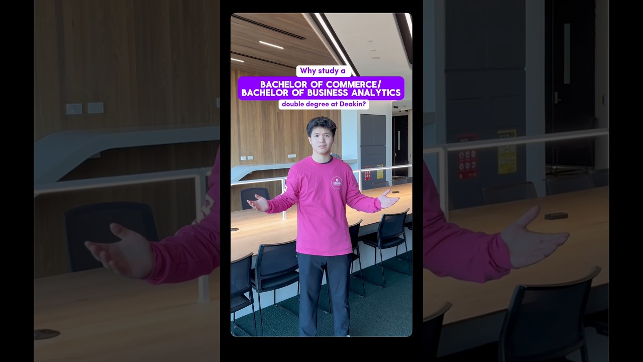 Why study a commerce/business analytics double degree at Deakin.