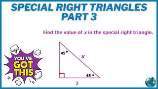 Special Right Triangles Part 3