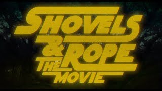 Shovels &amp; Rope: The Movie - Official Trailer