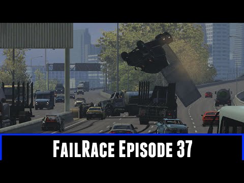FailRace Episode 37 None Of Your Physics Applies To Us