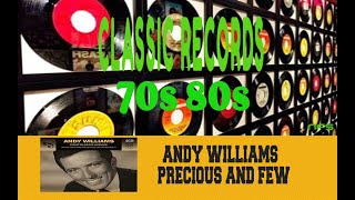 ANDY WILLIAMS - PRECIOUS AND FEW