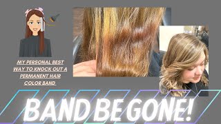 BAND BE GONE| MY FAVORITE TECHNIQUE TO KICK OUT ANY PERMANENT HAIR COLOR BANDS| PRO TIP