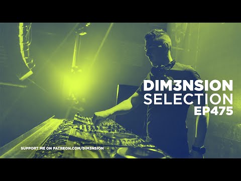 DIM3NSION Selection - Episode 475