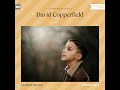David Copperfield Charles Dickens Part 1 Of 4 Classic Novel Audiobook