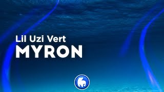 Lil Uzi Vert - Myron (Clean - Lyrics)