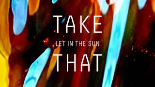 Take That - Let In The Sun (Monsieur Adi Remix)