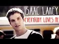 Isaac Lahey - Everybody Loves Me 