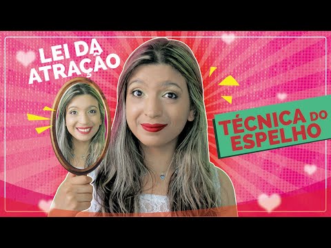 Poderosa Técnica de Lei da Atração | TÉCNICA DO ESPELHO
