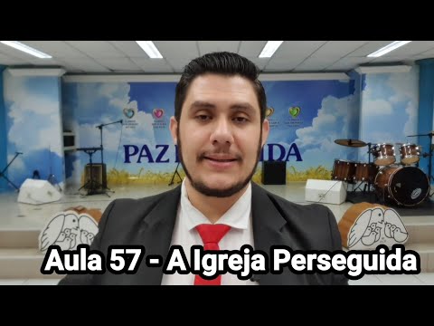 Nível Expert - História da Igreja I - Aula 57 - A Igreja Perseguida