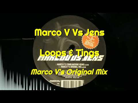 Marco V Vs Jens - Loops & Tings Relooped (Marco V's Original Mix)