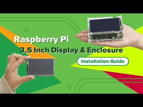 Raspberry Pi 3.5" Touch Screen & Enclosure Installation Guide