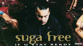 Suga Free- 03- If U Stay Ready- TV Version Ft. Playa Hamm