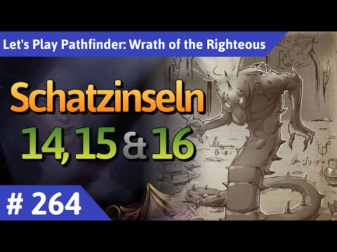 Pathfinder: Wrath of the Righteous deutsch Teil 264 - Schatzinseln 14, 15 & 16 Let's Play