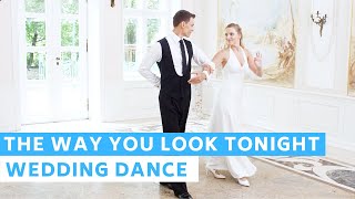 The Way You Look Tonight - Frank Sinatra | Wedding Dance Online Choreography | First Dance