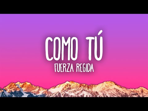 Fuerza Regida - Como Tú