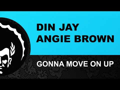 ⭐⭐⭐Din Jay & Angie Brown ֍ Gonna Move On Up (Richard Earnshaw Extended Remix)