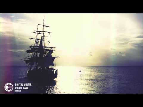 Digital Militia - Pirate Rave | OUT NOW