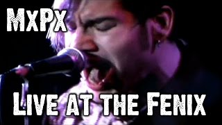 MxPx: Live at the Fenix (25th Anniversary Edition)