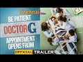 DOCTOR G Trailer Doctor G Ayushmann Khuranna Doctor G Movie Dr G 2022 Official Trailer