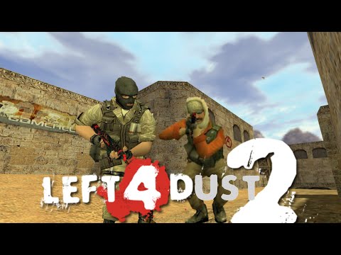 Left 4 Dead 2, but it's GoldSrc ( Left 4 Dust 2)