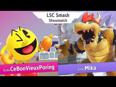 LSC Smash - Echo | Mika (Bowser) Vs. CBVT | Echo | CeBonVieuxPoring (Pac-Man) - Showmatch