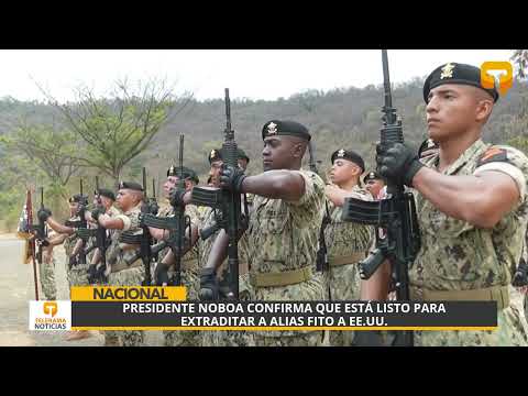 Presidente Noboa confirma que está listo para extraditar a alias Fito a EE.UU.