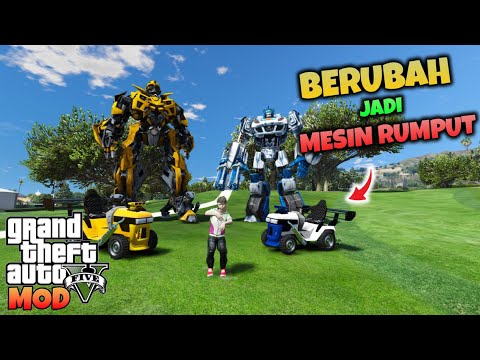 BUMBLEBEE DAN JAZZ BERUBAH JADI MESIN PEMOTONG RUMPUT - GTA 5 MOD TRANSFORMER