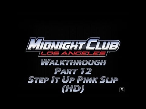 Midnight Club Los Angeles Part 12 Step It Up Pink Slip (HD)