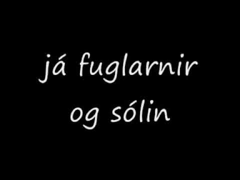 Fuglarnir og sólin svala 10 min