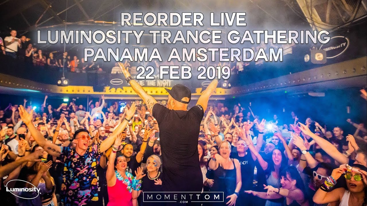 ReOrder - Live @ Luminosity Trance Gathering x Panama, Amsterdam 2019