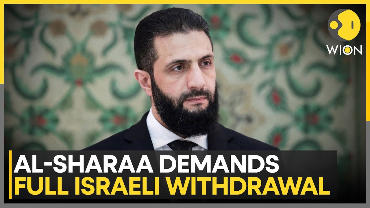 Israel-Syria Tensions: Damascus Insists Israel Leave All Post-2024 Positions | WION News