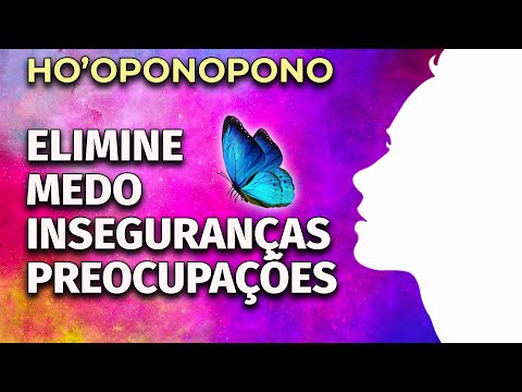 PODEROSO HO'OPONOPONO: ELIMINE O MEDO, AS PREOCUPAÇÕES E INSEGURANÇAS
