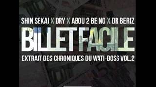 Shin Sekaï, Abou Debeing, Dry ft. Dr. Beriz - Billet Facile [Extrait]