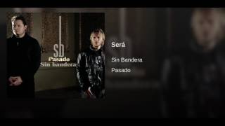 Sin Bandera - Sera