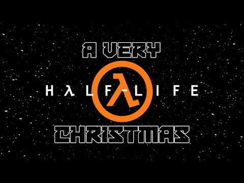 A Very Half Life Christmas - PTCS: Post Traumatic Christmas Special