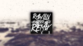Nause - Another You (Rawlin Remix)