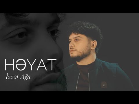 Izzet Aga - Heyat | 2023