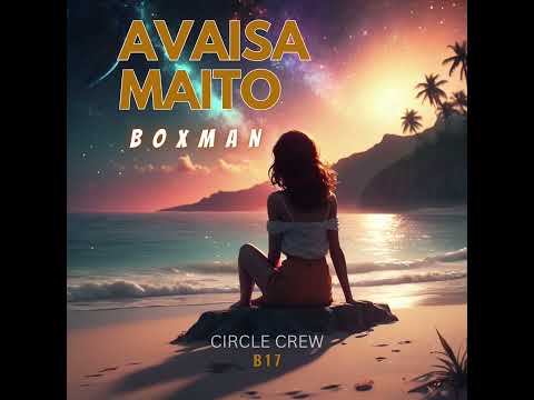 Avaisa Maito - Boxman (Official Audio)