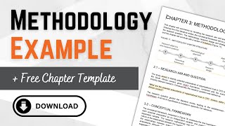 Research Methodology Example: Step-By-Step Chapter Walkthrough (+ FREE Methodology Template)