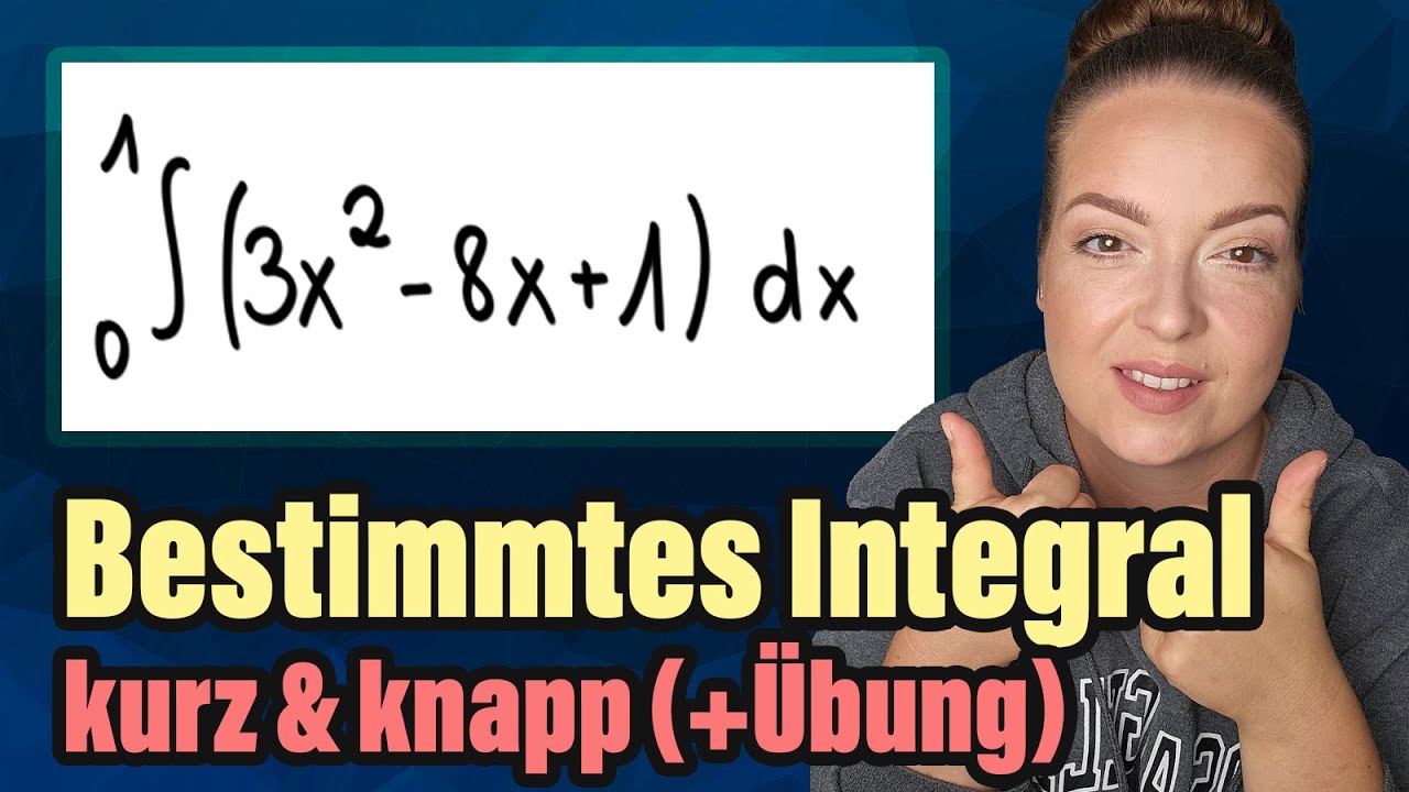 Bestimmtes Integral | Mathe kurz und knapp & ÜBUNG für dich