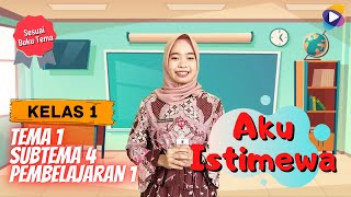 Kelas 1 Tema 1 Subtema 4 PB 1