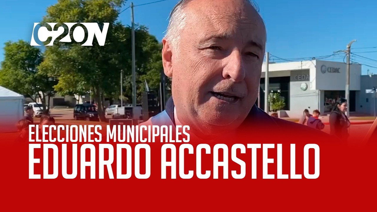 C20 Noticias | Elecciones Municipales - Eduardo Accastello