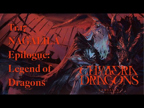 Video thumbnail for NĀGALĪLĀ / Epilogue: Legend of Dragons