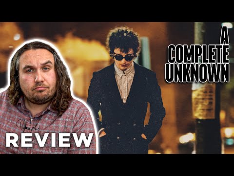 LIKE A COMPLETE UNKNOWN Kritik Review (2025)